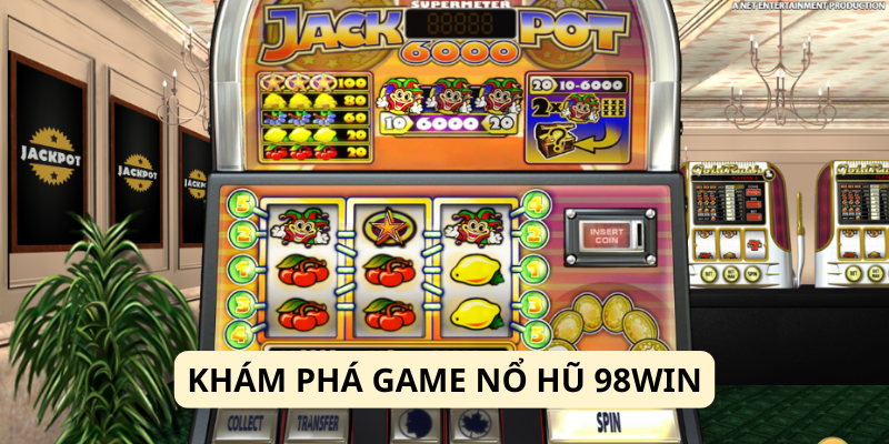 game nổ hũ 98win