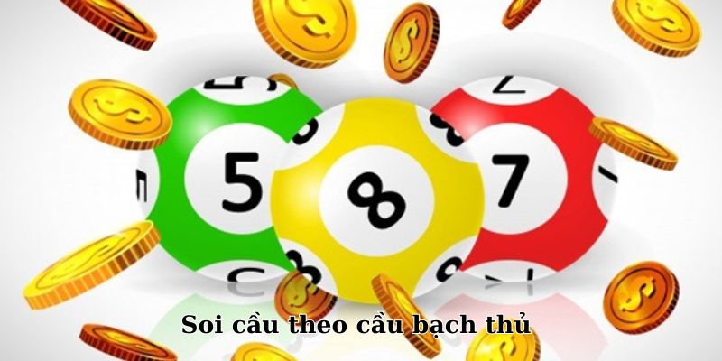 Soi cầu lô bạch thủ có tỷ lệ trúng cao